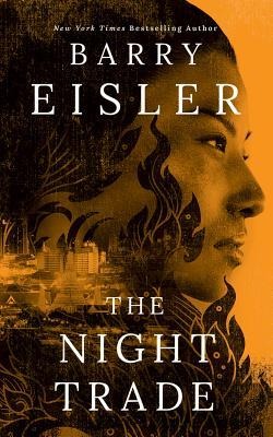 The Night Trade - Barry Eisler