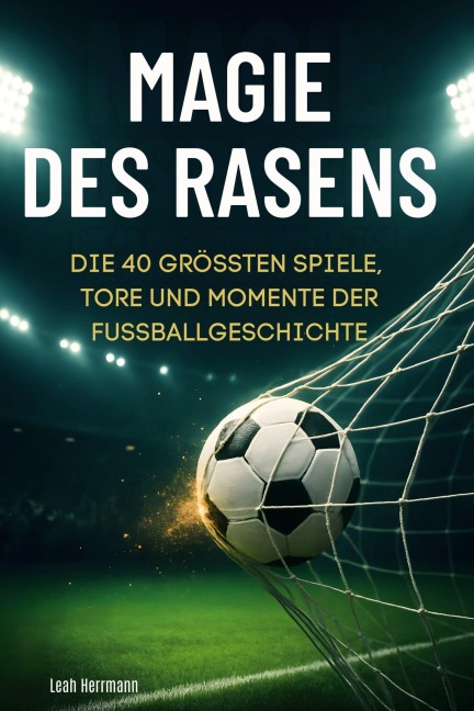 Magie des Rasens - Leah Herrmann