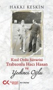 Cover-Bild zum Titel 'Kizil Ordu Süvarisi Trabzonlu Haci Hasan ve Yedinci Oglu' von 'Hakki Keskin'