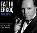 True Love - Fatih Erkoc