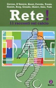 Cover-Bild zum Titel 'Rete! 11 racconti sul calcio' von ''