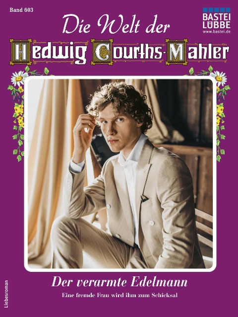 Die Welt der Hedwig Courths-Mahler 603 - Maria Treuberg
