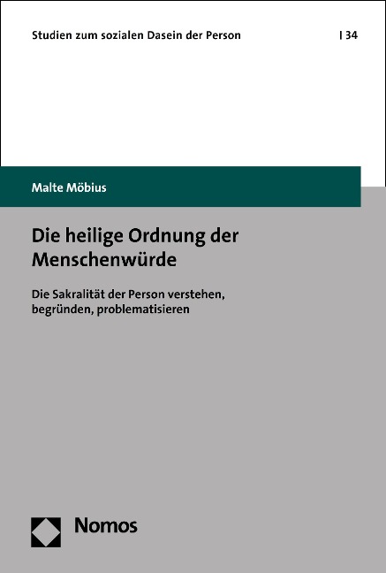 Die heilige Ordnung der Menschenwürde - Malte Möbius