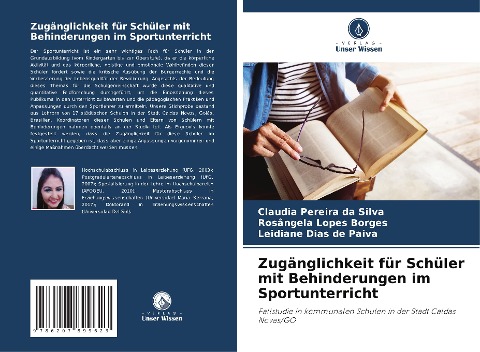 Zugänglichkeit für Schüler mit Behinderungen im Sportunterricht - Claudia Pereira da Silva, Rosângela Lopes Borges, Leidiane Dias de Paiva