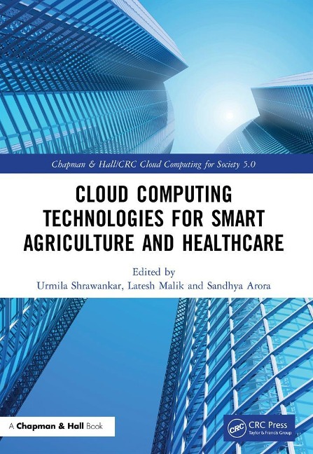 Cloud Computing Technologies for Smart Agriculture and Healthcare - 
