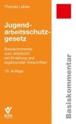 Cover-Bild zum Titel 'Jugendarbeitsschutzgesetz' von 'Thomas Lakies'