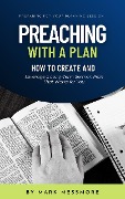 Preaching With a Plan - Mark Messmore