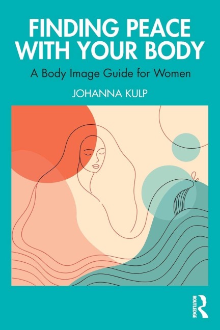 Finding Peace with Your Body - Johanna Kulp