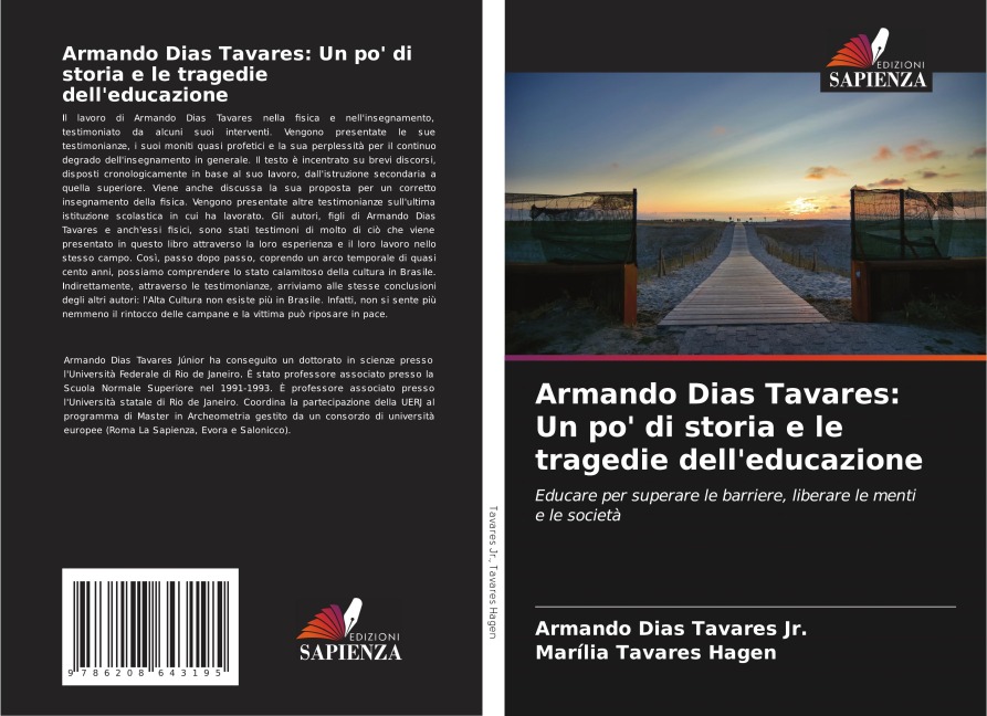 Armando Dias Tavares: Un po' di storia e le tragedie dell'educazione - Armando Dias Tavares Jr., Marília Tavares Hagen