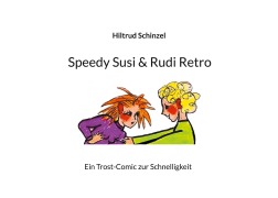 Cover-Bild zum Titel 'Speedy Susi & Rudi Retro' von 'Hiltrud Schinzel'