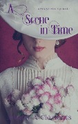 Cover-Bild zum Titel 'A Scene in Time (Wellesley/O'Brien Saga, #1)' von 'Jessica A Clements'