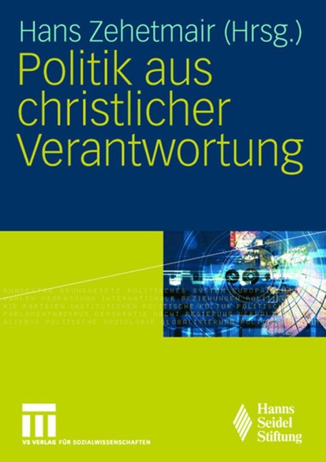 Politik aus christlicher Verantwortung - 
