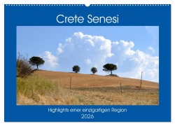 Cover-Bild zum Titel 'Crete Senesi - Highlights einer einzigartigen Region (Wandkalender 2026 DIN A2 quer), CALVENDO Monatskalender' von 'Pia Thauwald'