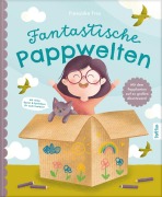 Cover-Bild zum Titel 'Fantastische Pappwelten' von 'Franziska Frey'