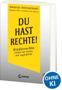 Cover-Bild zum Titel 'Du hast Rechte!' von 'Amnesty International, Angelina Jolie, Geraldine van Bueren'