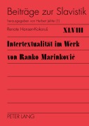Cover-Bild zum Titel 'Intertextualität im Werk von Ranko Marinkovi¿' von 'Renate Hansen-Kokorus'