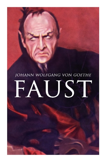 Faust - Johann Wolfgang von Goethe