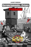 Cover-Bild zum Titel 'Gerenciamento De Crises Prisionais' von 'André Ferreira'