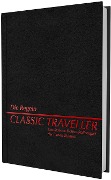 Cover-Bild zum Titel 'Classic Traveller - Die Regeln' von 'Marc W. Miller, Timothy B. Brown, Dave Emigh, Winston Hamilton, John H. Harshman'
