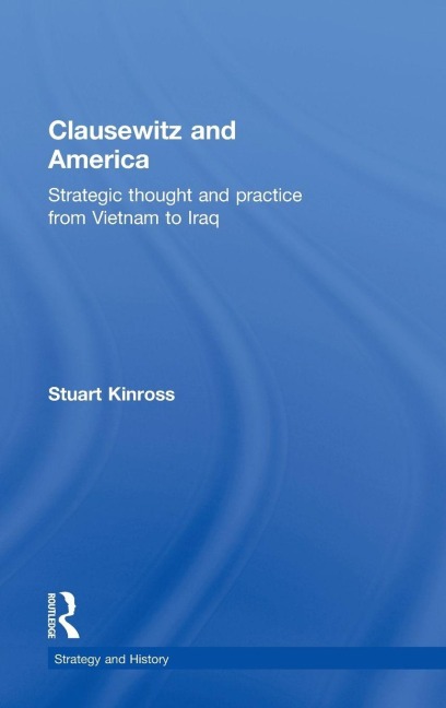 Clausewitz and America - Stuart Kinross