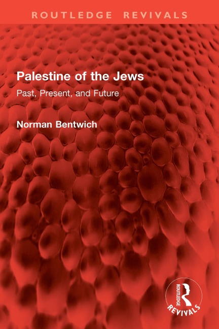 Palestine of the Jews - Norman Bentwich