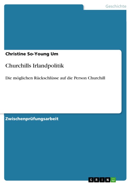 Churchills Irlandpolitik - Christine So-Young Um