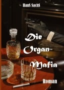 Cover-Bild zum Titel 'Die Organmafia - von Dubai bis in den Himalaja' von 'Hans Sachs'