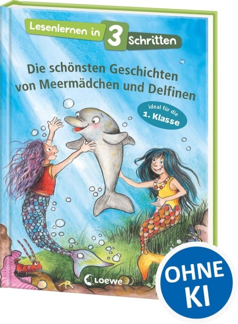 Lesenlernen in 3 Schritten - Die schönsten Geschichten von Meermädchen und Delfinen - 