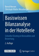Cover-Bild zum Titel 'Basiswissen Bilanzanalyse in der Hotellerie' von 'Bernd Heesen, Christoph Walter Meusburger'