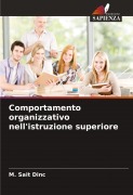 Cover-Bild zum Titel 'Comportamento organizzativo nell'istruzione superiore' von 'M. Sait Dinc'