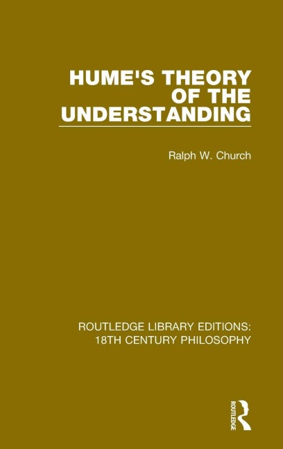 Hume's Theory of the Understanding - Ralph W. Church
