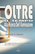 Cover-Bild zum Titel 'Oltre Il Tempo - Alla Ricerca Dell'illuminazione' von 'Ian Alforrez'