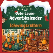 Cover-Bild zum Titel 'Der Gute-Laune-Adventskalender für Schwiegereltern' von 'Liam Günther'