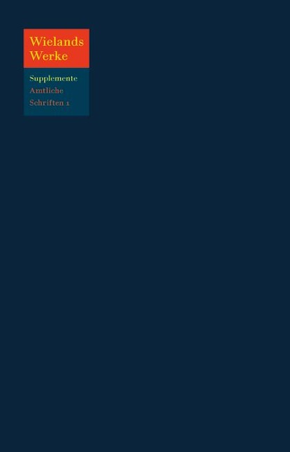 Wielands Amtliche Schriften 1760 - 1764 - 