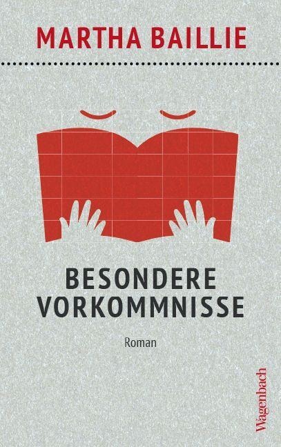 Besondere Vorkommnisse - Martha Baillie