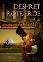 Deshret Rote Erde - Katharina Remy