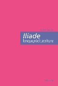 Cover-Bild zum Titel 'Iliade : langue, récit, écriture' von 'André Sauge'