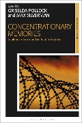 Cover-Bild zum Titel 'Concentrationary Memories' von ''