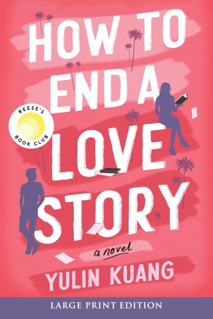 How to End a Love Story - Yulin Kuang