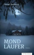 Cover-Bild zum Titel 'Mondläufer' von 'Daniel Badraun'