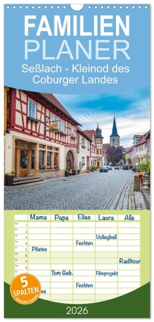 Familienplaner 2026 - Seßlach - Kleinod des Coburger Landes mit 5 Spalten (Wandkalender, 21 x 45 cm) CALVENDO - Val Thoermer