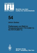 Cover-Bild zum Titel 'Fließpressen von Stahl im Temperaturbereich 773 K (500°C) bis 1073 (800°C)' von 'U. Diether'