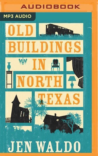 Old Buildings in North Texas - Jen Waldo