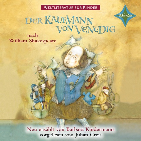 Weltliteratur für Kinder - Der Kaufmann von Venedig von William Shakespeare - Barbara Kindermann, William Shakespeare