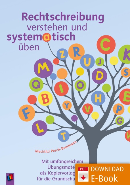Rechtschreibung verstehen und systematisch üben - Mechtild Pesch-Beulmann