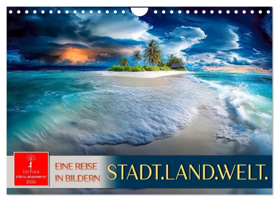 Stadt.Land.Welt. - eine Reise in Bildern (Wandkalender 2026 DIN A4 quer), CALVENDO Monatskalender - Peter Roder