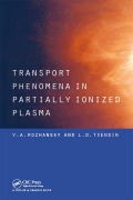 Cover-Bild zum Titel 'Transport Phenomena in Partially Ionized Plasma' von 'V. A. Rozhansky, L. D. Tsendin'