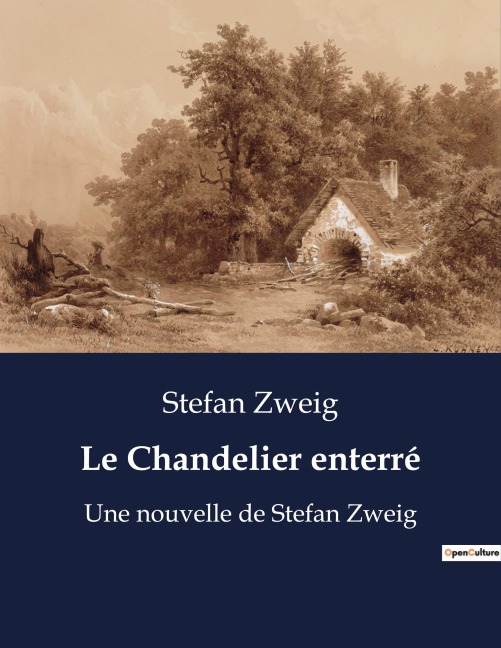 Le Chandelier enterré - Stefan Zweig
