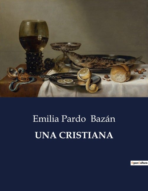 UNA CRISTIANA - Emilia Pardo Bazán UNA CRISTIANA - Emilia Pardo Bazán