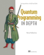 Cover-Bild zum Titel 'Quantum Programming in Depth' von 'Mariia Mykhailova'